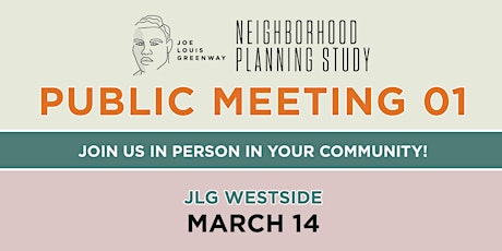 Primaire afbeelding van JLG Neighborhood Planning Study - Public Meeting 1: WESTSIDE