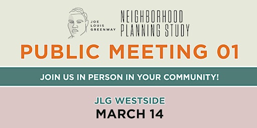 Imagen principal de JLG Neighborhood Planning Study - Public Meeting 1: WESTSIDE