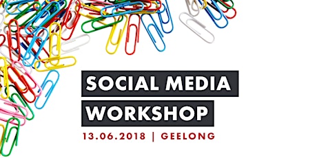 Geelong Social Media Workshop  primary image