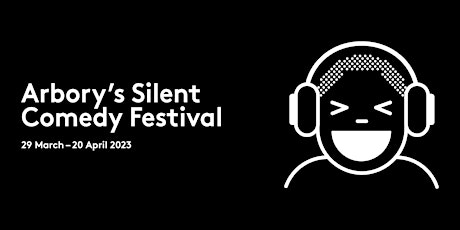 Arbory's Silent Comedy Festival primary image