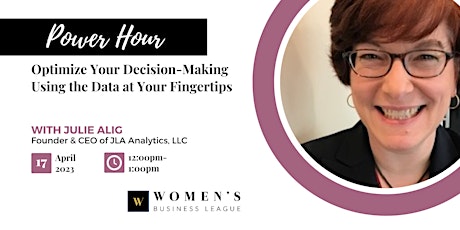 Power Hour: Optimize Your Decision-Making Using the Data at Your Fingertips