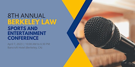 8th Annual Berkeley Law Sports and Entertainment Conference