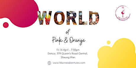 The World of Pink & Orange Wine