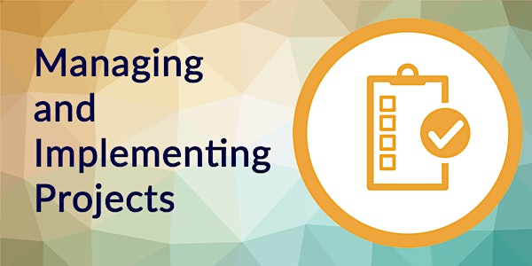 1-Day Workshop | Managing and Implementing Projects