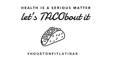 Houston Fit Latinas Taco Run  primary image