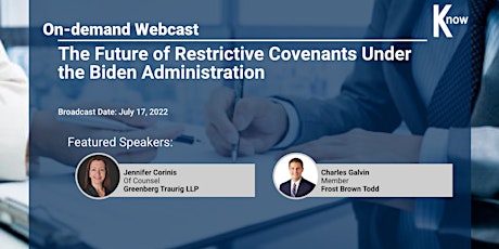 Recorded Webcast: Restrictive Covenants Under the Biden Administration