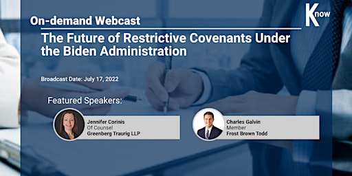 Recorded Webcast: Restrictive Covenants Under the Biden Administration primary image