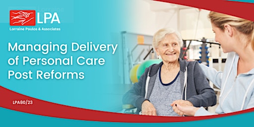 Managing Delivery of Personal Care Post Reforms