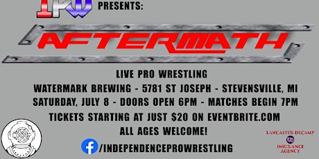 IPW presents - AFTERMATH - Live Pro Wrestling in Stevensville, MI!