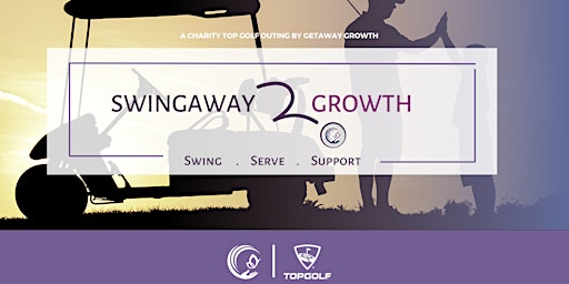 Swingaway 2 Growth: Charity Fundraiser at Topgolf El Segundo primary image