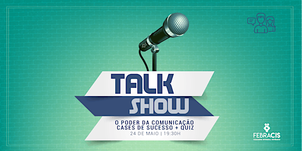 [BELO HORIZONTE/MG] Talk Show - 24 de Maio