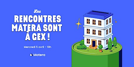 Matera - Venez échanger avec nos clients et rencontrer nos experts à Gex ☀️