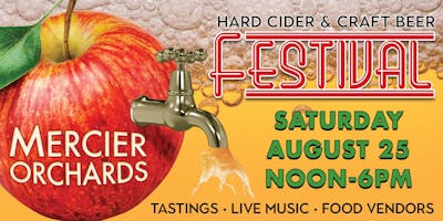 Mercier Orchards Hard Cider & Beer Festival Mercier Orchards Hard Cider & Beer Festival