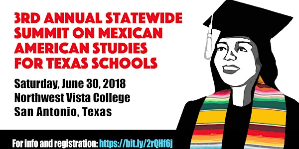 3rd Annual Statewide Summit on Mexican American Studies for Texas Schools