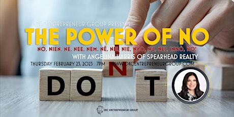 Imagem principal do evento The Power of NO with Angelina Harris of Spearhead Realty