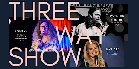 English Comedy | Three Way Show | Romina, Patrick & Kat