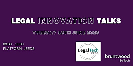 Legal Innovation Talks - LegalTech in Leeds