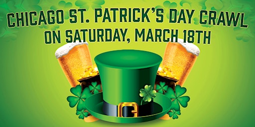Chicago St. Patrick's Day Bar Crawl on March 18th In Wrigleyville primary image