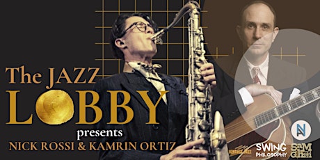 The Jazz Lobby - Nick Rossi & Kamrin Ortiz - Jam Session