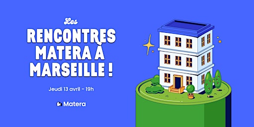 Matera - Venez échanger avec nos clients et nos experts à Marseille ☀️