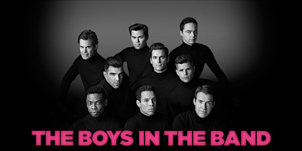 The Boys in the Band & Talk back with producer Patrick Catullo '99