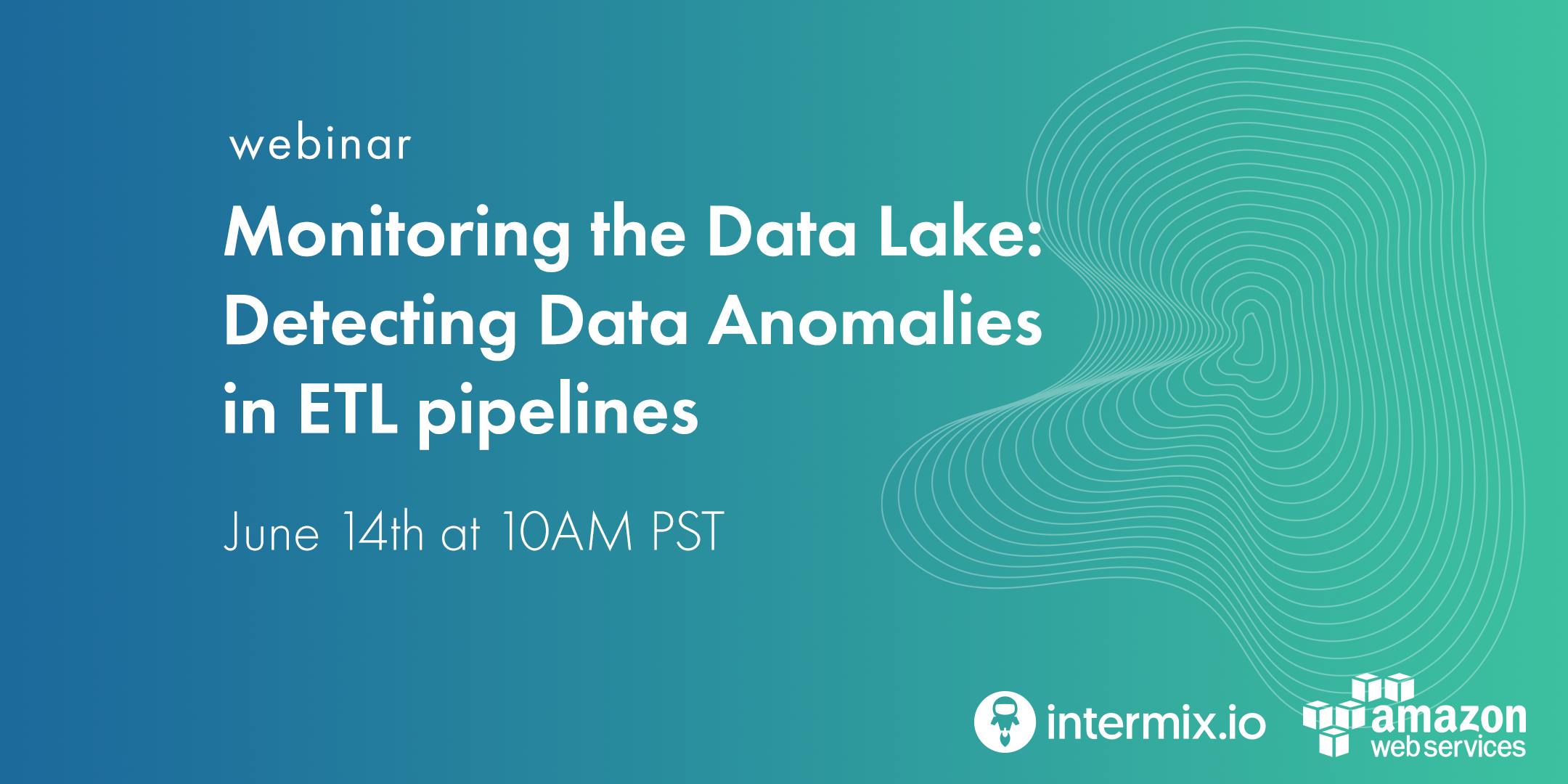 Monitoring the Data Lake: Detecting Data Anomalies in ETL pipelines