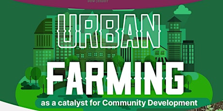 Urban Agriculture as a Catalyst for Community Development