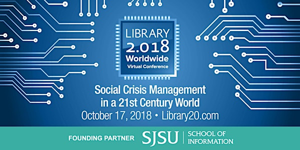 Library 2.018: Social Crisis Management in a 21st Century World