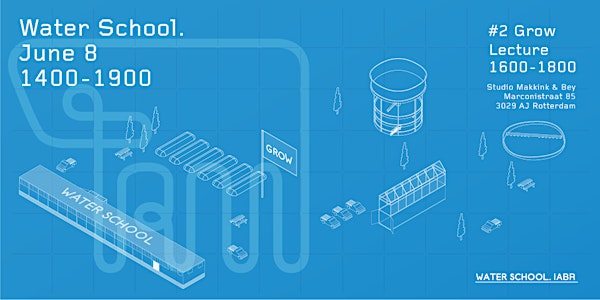 Water School: Grow
