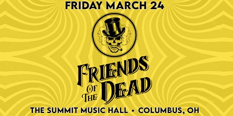 Friends of the Dead at The Summit Music Hall - Friday March 24