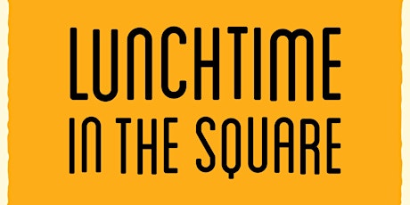 Lunchtime in the Square primary image