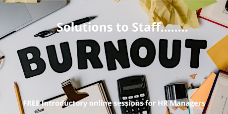 Solutions for Staff Burnout – Keeping your people productive