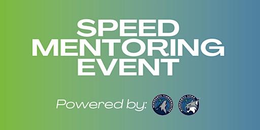 Speed Mentoring Event in Partnership with the MN Timberwolves & Lynx