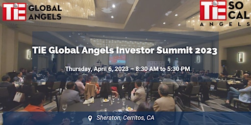 TiE Global Angels - Investor Summit 2023