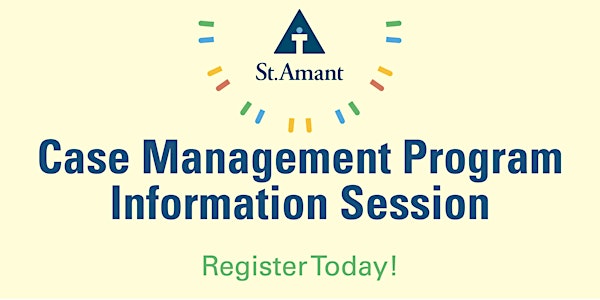 St.Amant Case Management Program Information Session
