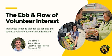 The Ebb & Flow of Volunteer Interest