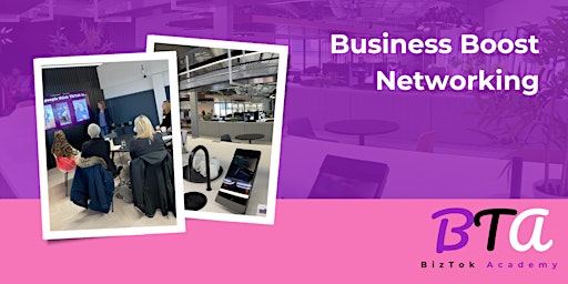 Business Boost Networking - Learn Marketing & Social Media while networking