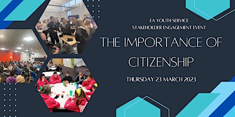 Stakeholder Engagement Event: The Importance of Citizenship primary image