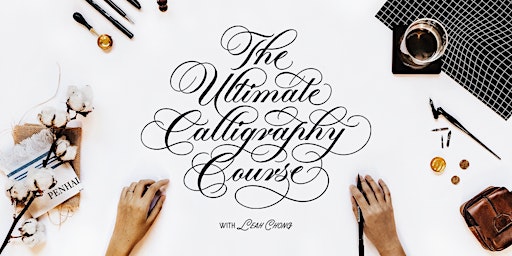 Primaire afbeelding van The Ultimate Calligraphy Course (In-Person, Central Singapore) Weekday