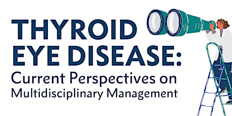 Imagem principal de Thyroid Eye Disease: Current Perspectives on Multidisciplinary Management