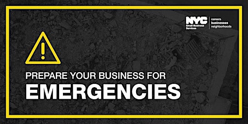 Prepare Your Business for Emergencies and Learn about NYC BEST primary image