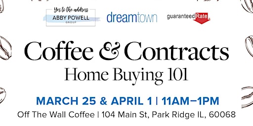 Coffee & Contracts - Home Buying 101