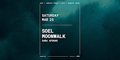 Konnekted presents SOEL (Afterlife) + MOONWALK at Audio primary image