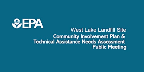 West Lake Landfill Site CIP & TANA Needs Assessment Public Meeting