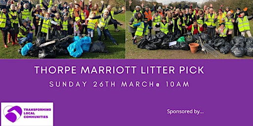Thorpe Marriott Litter Pick - Sunday 26th March @ 11am primary image