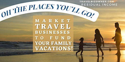 It’s Time for YOUR Family…Own a Travel Biz in Tampa, FL