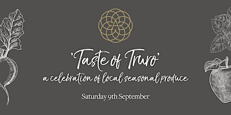 'Taste of Truro' - a celebration of local seasonal produce