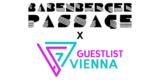Hauptbild für Guestlist Vienna Saturday Babenberger Passage ERSTE LIEBE❤️