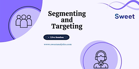 Segmenting and Targeting Getting Started