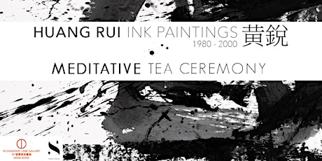 Tea Ceremony with Huang Rui Ink Paintings at 10 Chancery Lane Gallery  primary image
